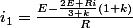 i_{1}}=\frac{E-\frac{2E+Ri}{3+k}(1+k)}{R}