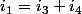 i_{1}=i_{3}+i_{4}