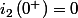 i_{2}\left(0^{+}\right)=0