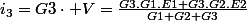 i_{3}=G3\cdot V=\frac{G3.G1.E1+G3.G2.E2}{G1+G2+G3}