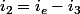 i_2=i_e-i_3