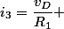 i_3=\dfrac{v_D}{R_1} 