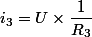 i_3=U\times\dfrac{1}{R_3}