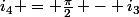 i_4 = \frac{\pi}{2} - i_3