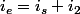 i_e=i_s+i_2