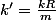 k'=\frac{kR}{m}