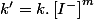 k'=k.\left[I^{-}\right]^{m}