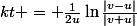 k\ t = \frac{1}{2u}\ \ln\frac{|v-u|}{|v+u|}