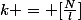 k = [\frac{N}{l}]