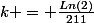 k = \frac{Ln(2)}{211}