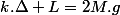 k.\Delta L=2M.g