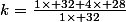 k=\frac{1\times 32+4\times 28}{1\times 32}