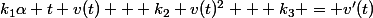 k_{1}\alpha t v(t) + k_{2} v(t)^{2} + k_{3} = v'(t)