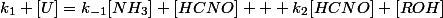 k_1 [U]=k_{-1}[NH_3] [HCNO] + k_2[HCNO] [ROH]