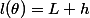 l(\theta)=L+h
