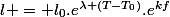 l = l_0.e^{\lambda (T-T_0)}.e^{kf}