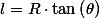 l=R\cdot\tan\left(\theta\right)