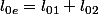 l_{0e}=l_{01}+l_{02}