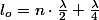 l_{o}=n\cdot\frac{\lambda}{2}+\frac{\lambda}{4}