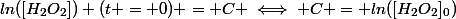 ln([H_2O_2]) (t = 0) = C \iff C = ln([H_2O_2]_0)