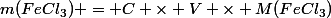 m(FeCl_3) = C \times V \times M(FeCl_3)