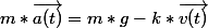 m*\vec{a(t)}=m*g-k*\vec{v(t)}