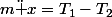 m\ddot x=T_1-T_2