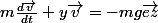 m\frac{d\vec{v}}{dt}+y\vec{v}=-mg\vec{ez}