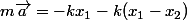m\vec{a}=-kx_1-k(x_1-x_2)