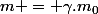 m = \gamma.m_0