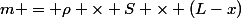 m = \rho \times S \times (L-x)