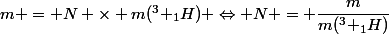 m = N \times m(^3 _1H) \Leftrightarrow N = \dfrac{m}{m(^3 _1H)}