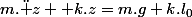 m.\ddot z +k.z=m.g+k.l_0