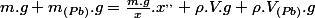 m.g+m_{(Pb)}.g=\frac{m.g}{x}.x^{,,}+\rho.V.g+\rho.V_{(Pb)}.g