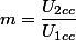 m=\dfrac{U_{2cc}}{U_{1cc}}