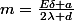 m=\frac{E\delta a}{2\lambda d}