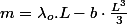 m=\lambda_{o}.L-b\cdot\frac{L^{3}}{3}