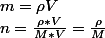 m=\rho\*V\\n=\frac{\rho*V}{M*V}=\frac{\rho}{M}