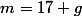 m=17 g