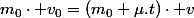 m_{0}\cdot v_{0}=\left(m_{0}+\mu.t\right)\cdot v