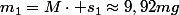 m_{1}=M\cdot s_{1}\approx9,92mg