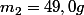 m_{2}=49,0g