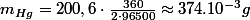 m_{Hg}=200,6\cdot\frac{360}{2\cdot96500}\approx374.10^{-3}g