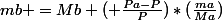 mb =Mb ( \frac{Pa-P}{P})*(\frac{ma}{Ma})