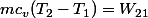mc_v(T_2-T_1)=W_{21}
