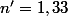 n'=1,33
