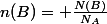 n(B)= \frac{N(B)}{N_{A}}&nbsp;&nbsp;&nbsp;&nbsp;n(B)= 3mol