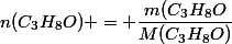 n(C_3H_8O) = \dfrac{m(C_3H_8O}{M(C_3H_8O)}