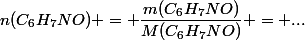 n(C_6H_7NO) = \dfrac{m(C_6H_7NO)}{M(C_6H_7NO)} = ...