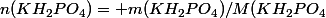 n(KH_2PO_4)= m(KH_2PO_4)/M(KH_2PO_4